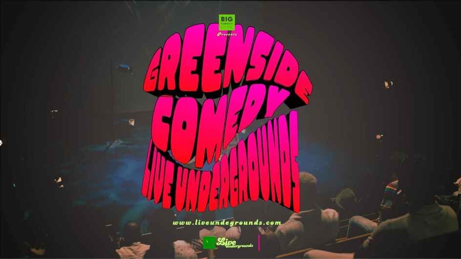 Greenside Comedy Night - Live Undergrounds