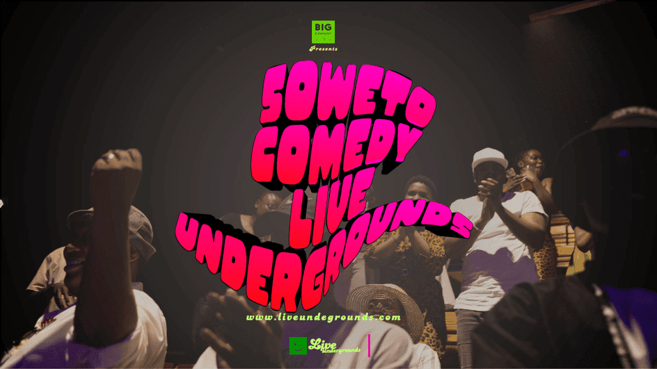 Soweto Comedy Night - Live Undergrounds